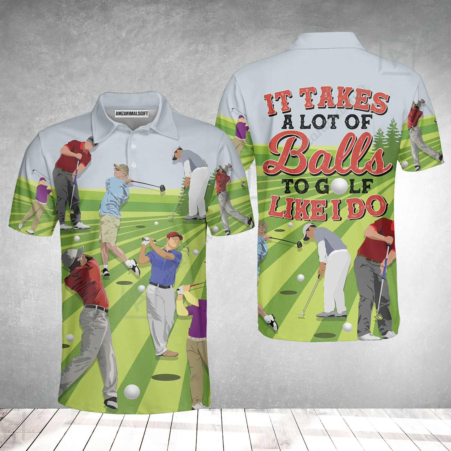 Golf Polo Shirt - It Takes A Lot Of Balls To Golf Like I Do Polo Shirt - Perfect Gift Golfers, Golf Lovers - Image 2