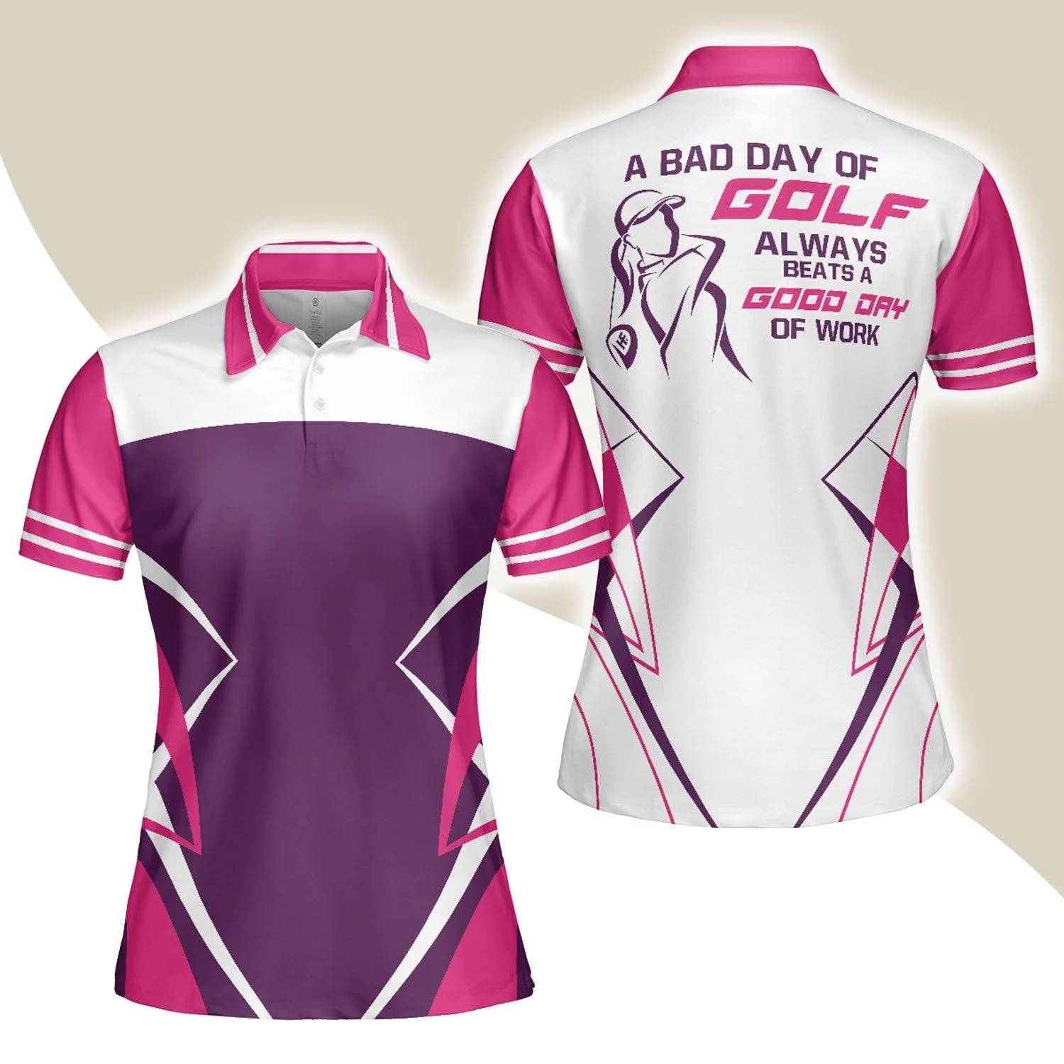 Golf Women Polo Shirt, Golf Pink Shirt For Ladies, A Bad Day Of Golf Always Beats A Good Day Polo Shirt - Gift For Golfers, Golf Lovers