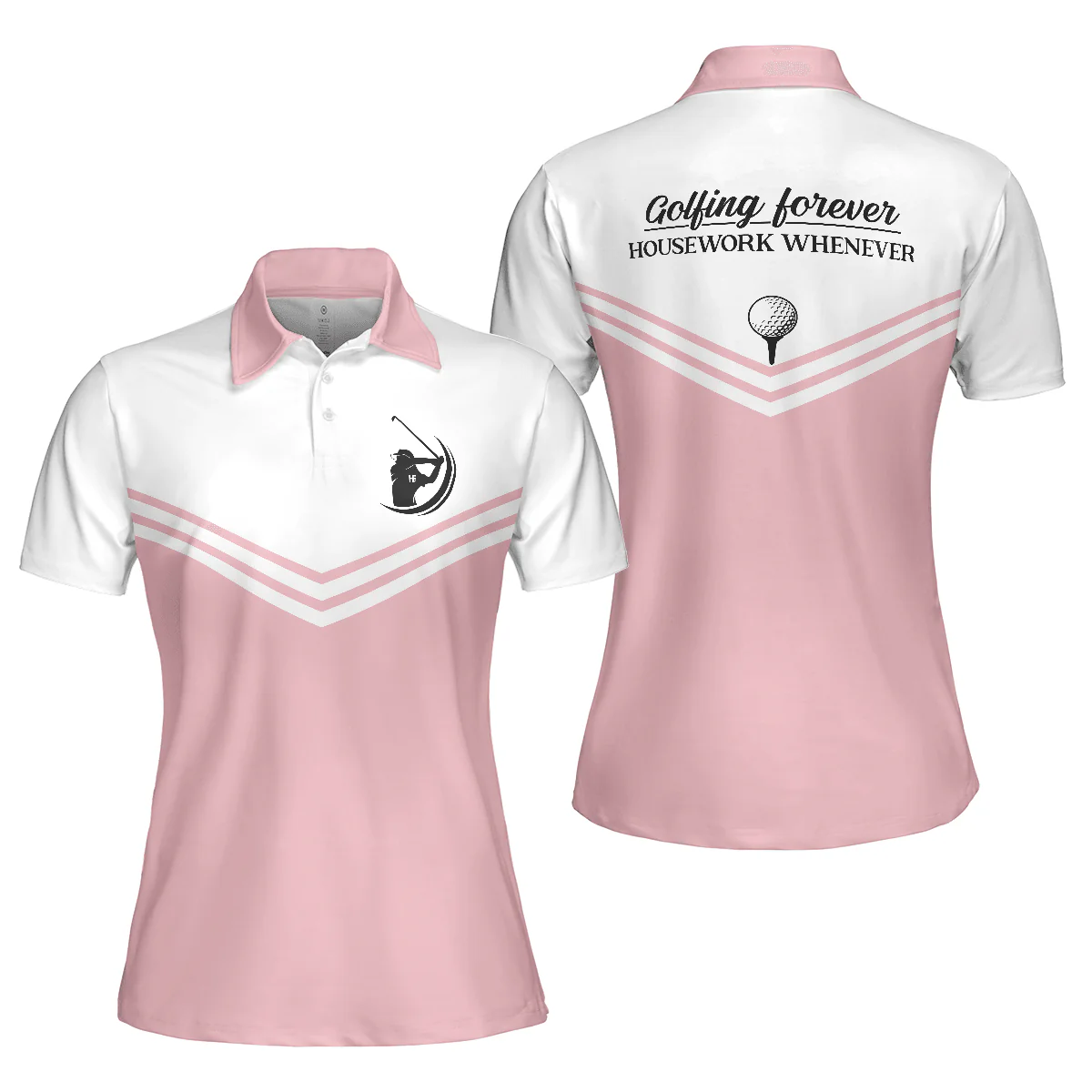 Golf Women Polo Shirt, Golfing Forever Housework Whenever, White And Light Pink Women Polo Shirts, Best Gift For Female Golfers, Ladies, Golf Lovers - Image 2
