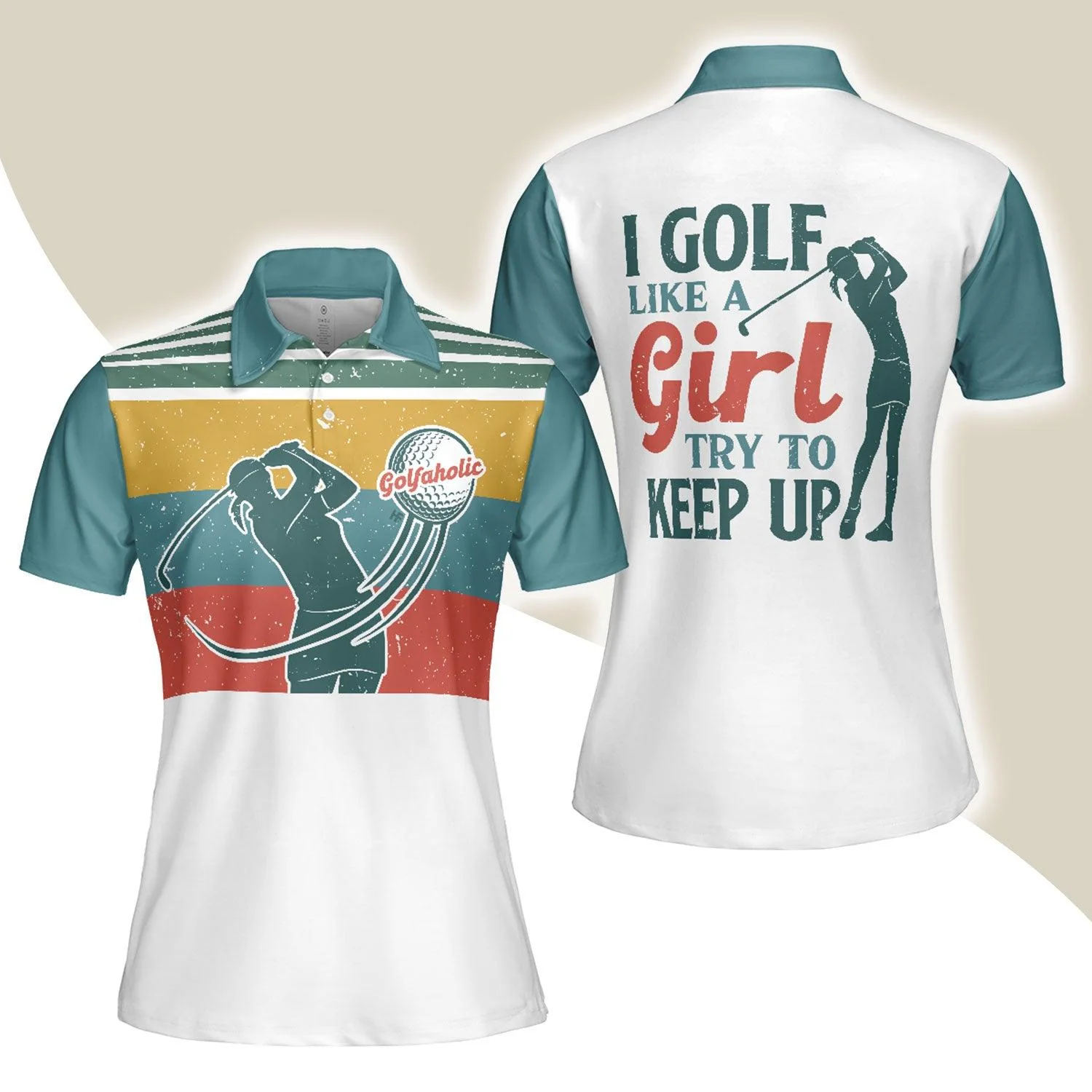 Golf Women Polo Shirt, I Golf Like A Girl Try To Keep Up, Colorful Women Polo Shirts, Best Female Golfers Gift, Golf Sport Lovers, Ladies, Golfers