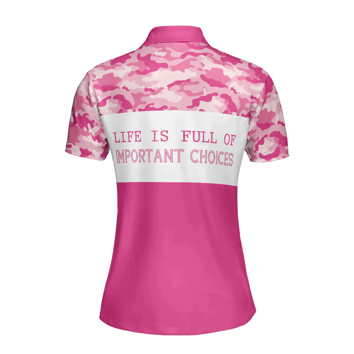 Golf Women Polo Shirt,  Life Is Full Of Important Choices, Pink Camouflage Golf Clubs Women Polo Shirts, Gift For Ladies, Golfers, Hot Weather - Image 3