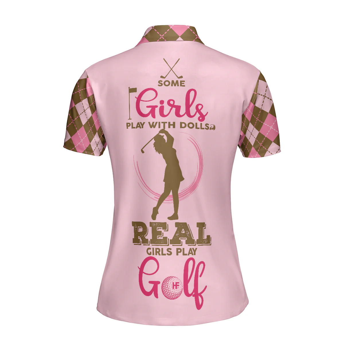 Golf Women Polo Shirt, Some Girls Play With Dolls Real Girls Play Golf, Argyle Pattern Women Polo Shirts - Gift For Ladies, Golfers, Golf Lovers - Image 3