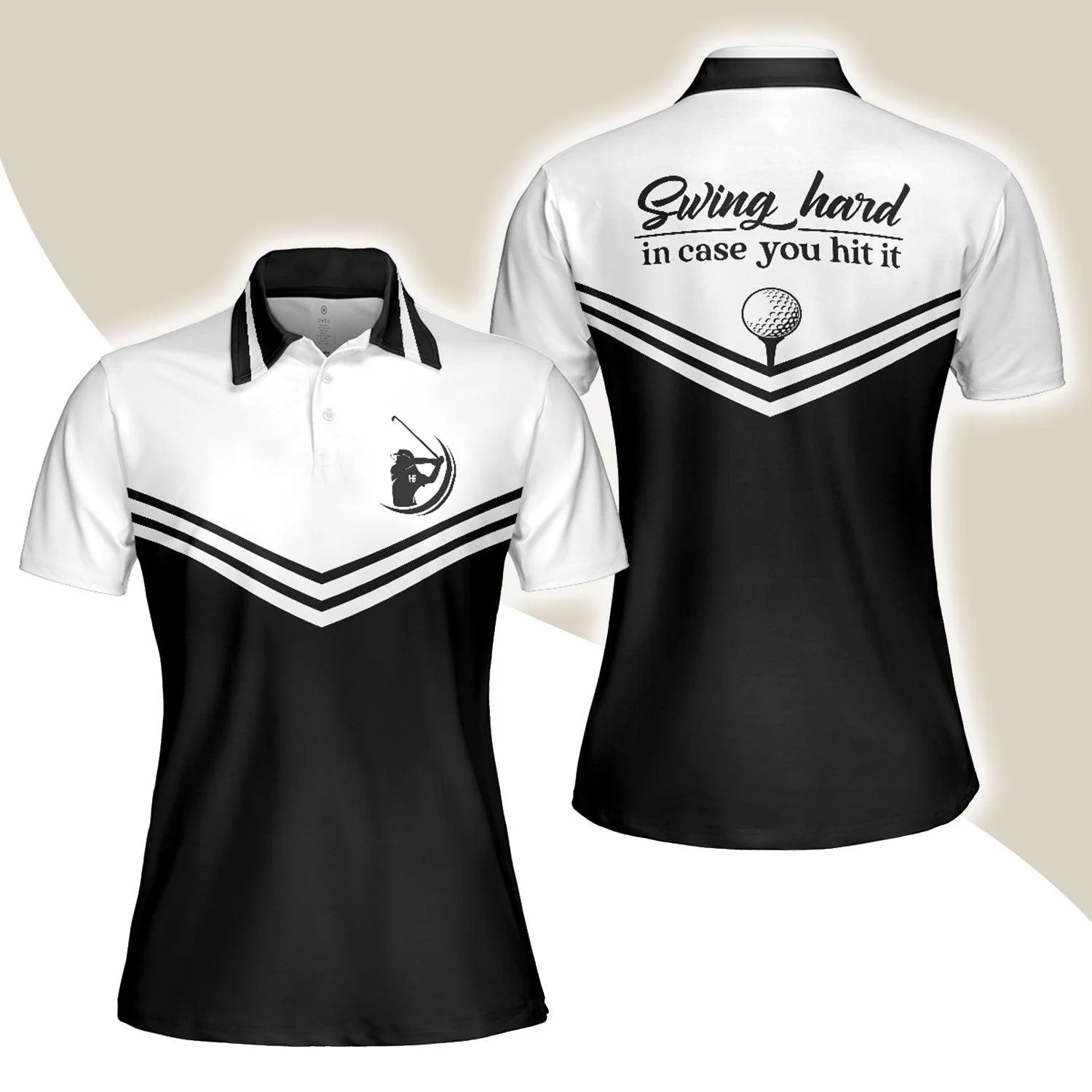 Golf Women Polo Shirt, Swing Hard In Case You Hit It Women Polo Shirts, Black And White Golf Shirt For Ladies - Perfect Gift For Women, Ladies