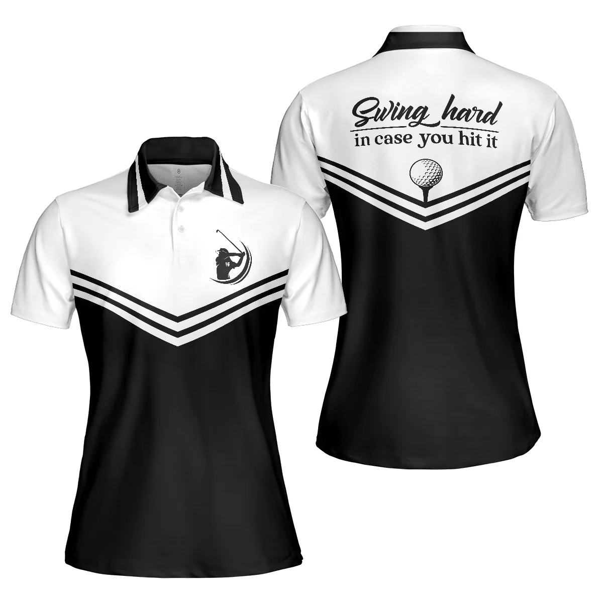 Golf Women Polo Shirt, Swing Hard In Case You Hit It Women Polo Shirts, Black And White Golf Shirt For Ladies - Perfect Gift For Women, Ladies - Image 2