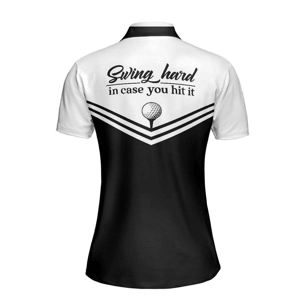 Golf Women Polo Shirt, Swing Hard In Case You Hit It Women Polo Shirts, Black And White Golf Shirt For Ladies - Perfect Gift For Women, Ladies - Image 3