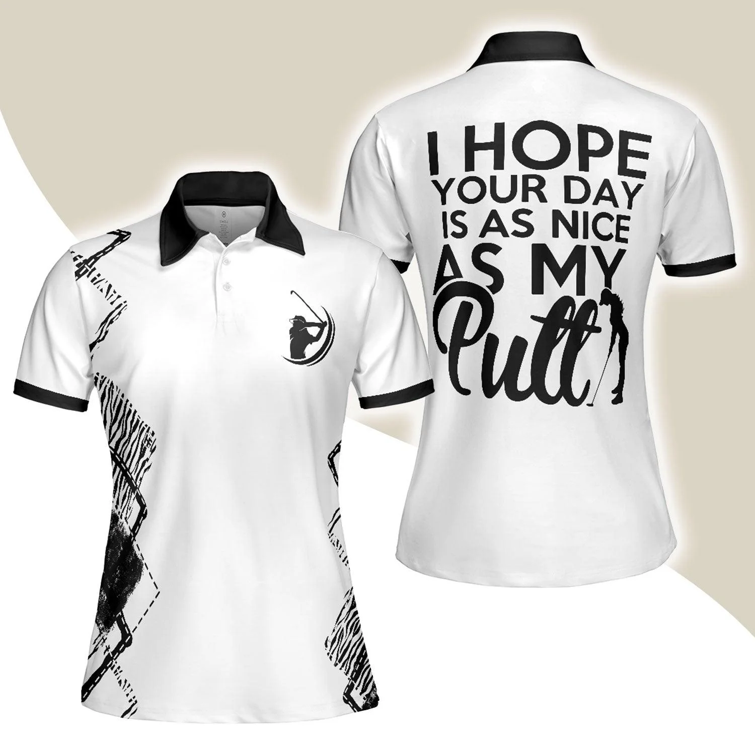 Golf Women Polo Shirt, Zebra Pattern Golf Women Polo Shirt, Best Golfing Gift For Ladies, Golfers, Golf Lovers, I Hope Your Day Is As Nice As My Putt