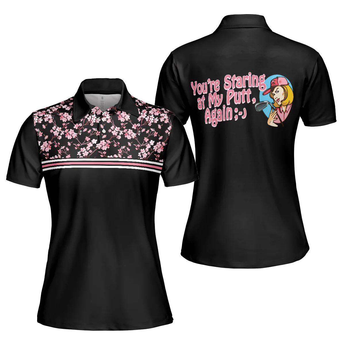 Golf Women Polo Shirts -  Floral Golfing Pattern You Are Looking At My Putt Again Golf Polo Shirts - Perfect Gift For Women, Golfers, Golf Lover - Image 2
