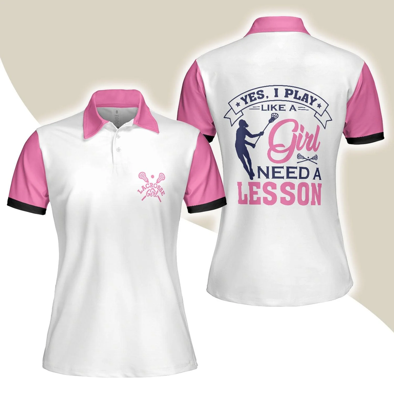 Golf Women Polo Shirts - Pink White Yes I Play Like A Girl Need A Lesson Lacrosse Polo Shirts - Perfect Gift For Women, Golfers, Golf Lover