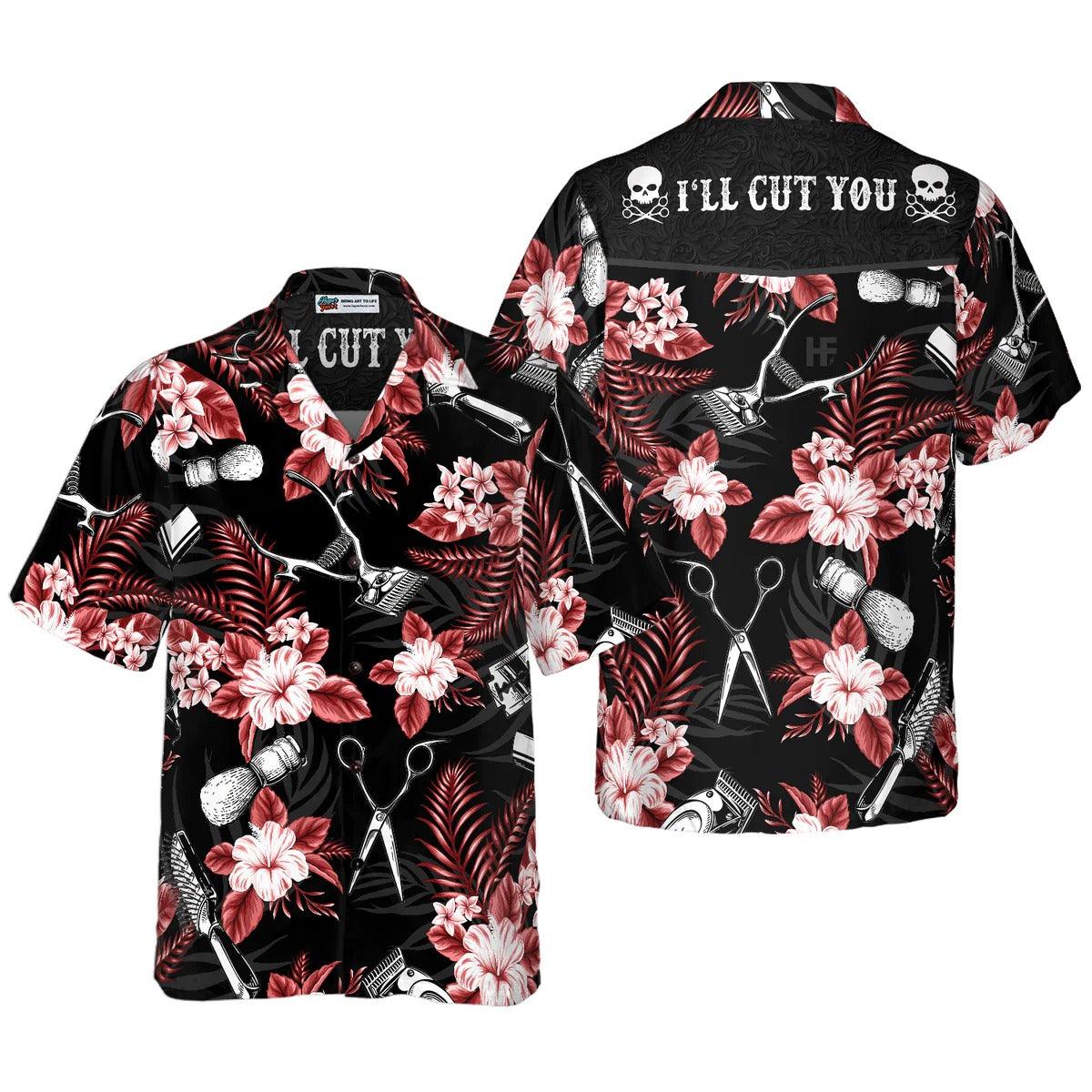 Hair Stylist Aloha Hawaiian Shirt, Hair Stylist I'll Cut You Hawaiian Shirt, Tropical Pattern Hawaiian Shirt - Gift For Men Women, Friends, Family