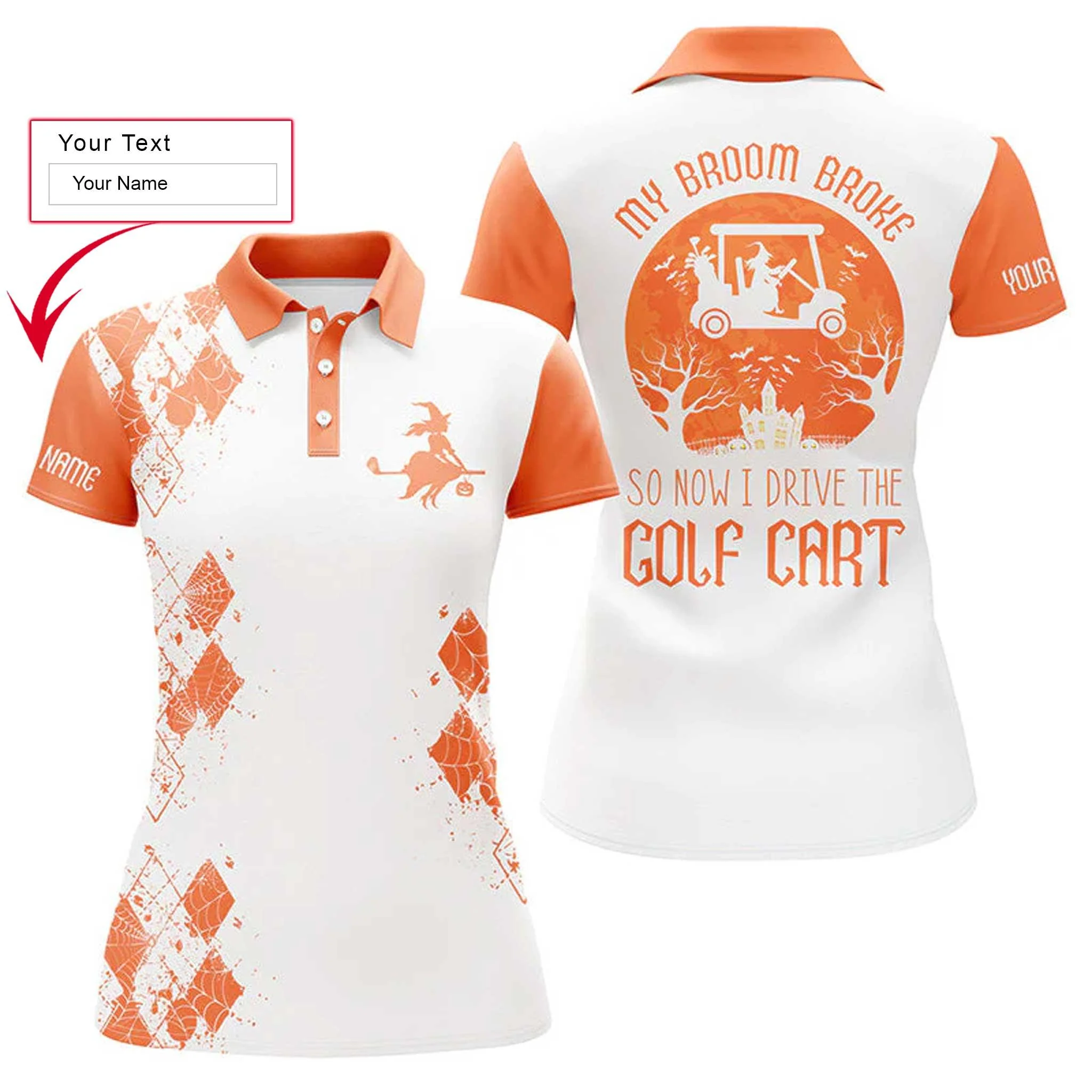 Halloween Golf Custom Name Women Polo Shirt, My Broom Broke So Now I Drive The Golf Cart Personalized Orange Women Polo Shirts, Gift For Golfers