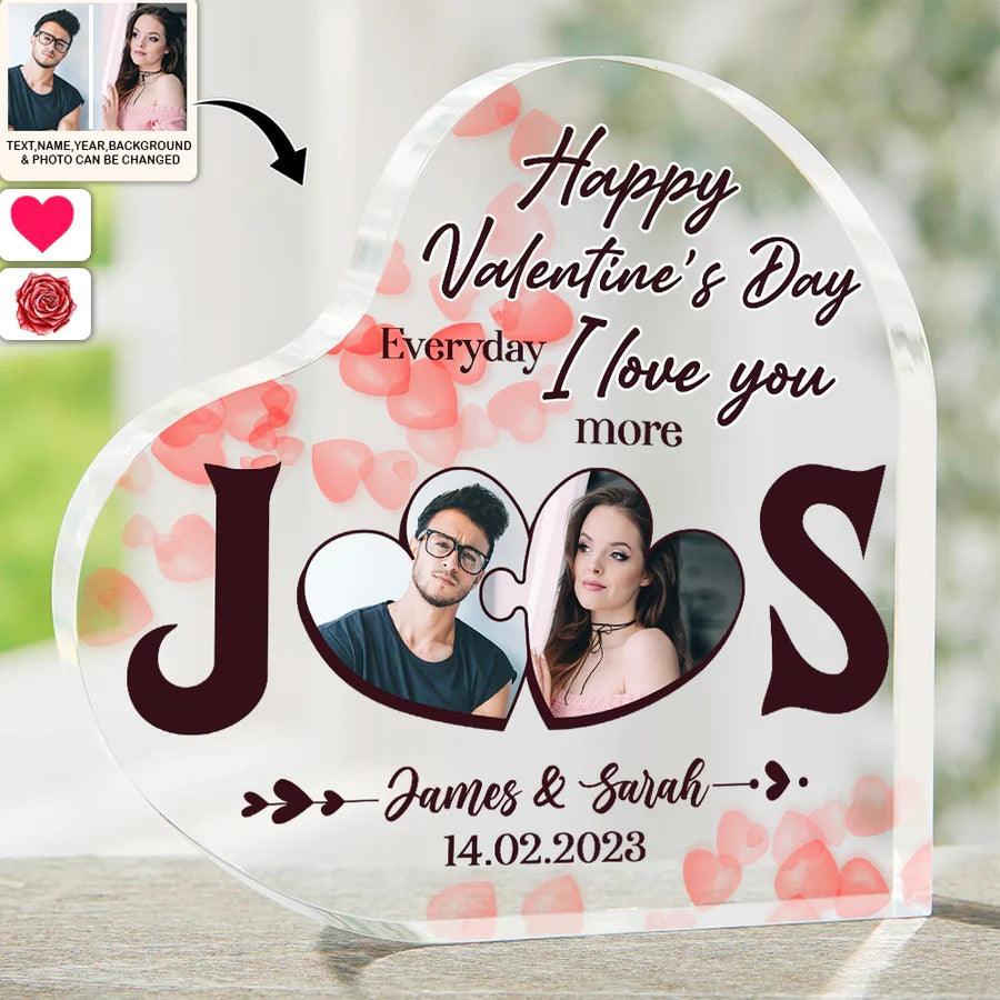 Heart Shaped Acrylic Plaque For Couple - Happy Valentine's Day Everyday I Love You More Personalized Shaped Acrylic Plaque - Perfect Gift For Couple, Valentine