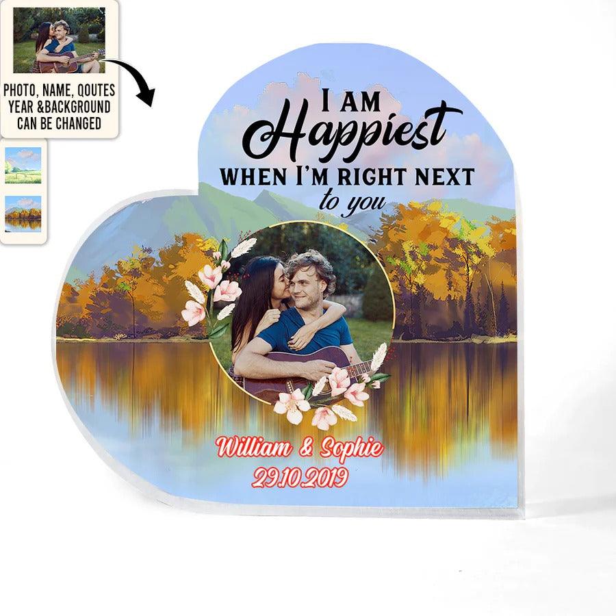 Heart Shaped Acrylic Plaque For Couple - I Am Happiest When I'm Right Next To You Custom Photo Personalized - Perfect Gift For Couple, Valentine - Image 2
