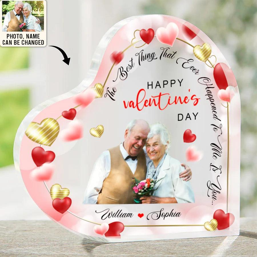 Heart Shaped Acrylic Plaque For Couple - The Best Thing That Ever Happened To Me Is You Custom Photo Personalized - Perfect Gift For Couple, Valentine - Image 2