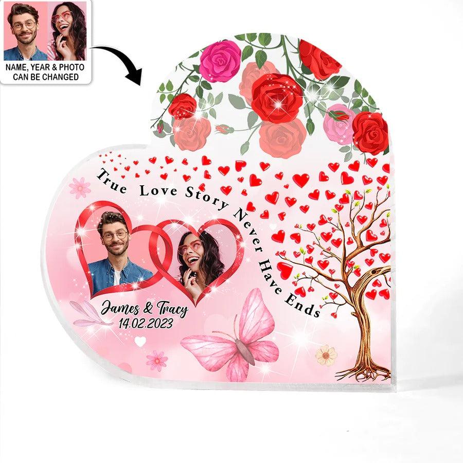 Heart Shaped Acrylic Plaque For Couple - Valentine Gift True Love Story Never Have Ends Custom Photo Personalized - Perfect Gift For Couple, Valentine