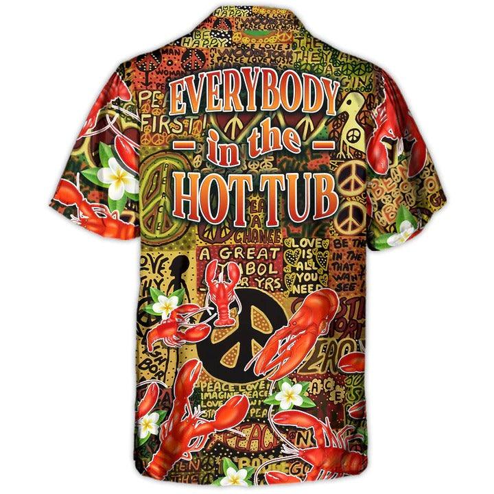 Hippie Aloha Hawaiian Shirt - Lobster Everybody In The Hot Tub Hippie Tropical Vibe Hawaiian Shirt For Summer - Perfect Gift For Friend, Family - Image 3