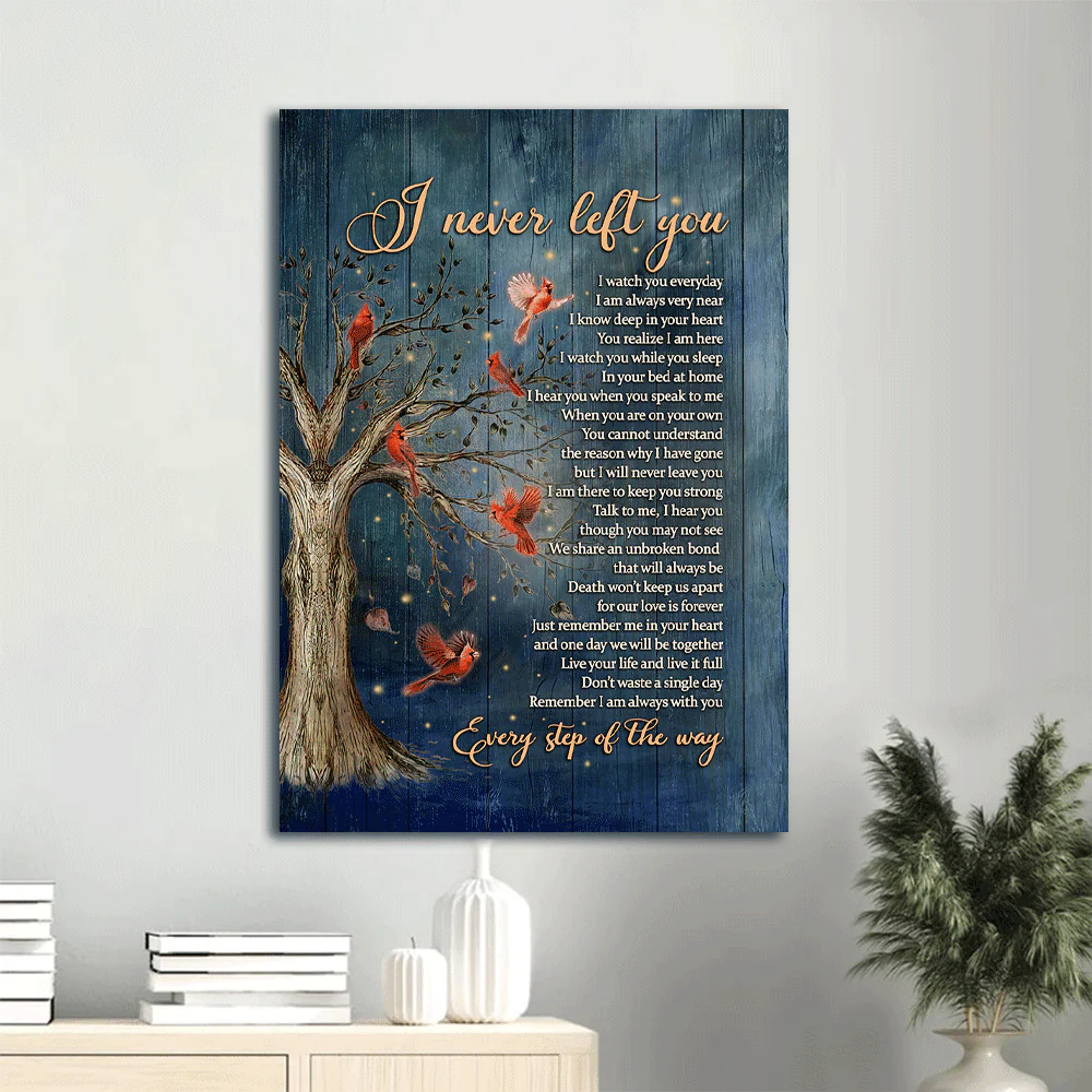 Memorial Portrait Canvas- Red cardinal bird, Inspirational quotes, I never left you - Memorial gift for family- Heaven Portrait Canvas Prints, Home Decor Wall Art