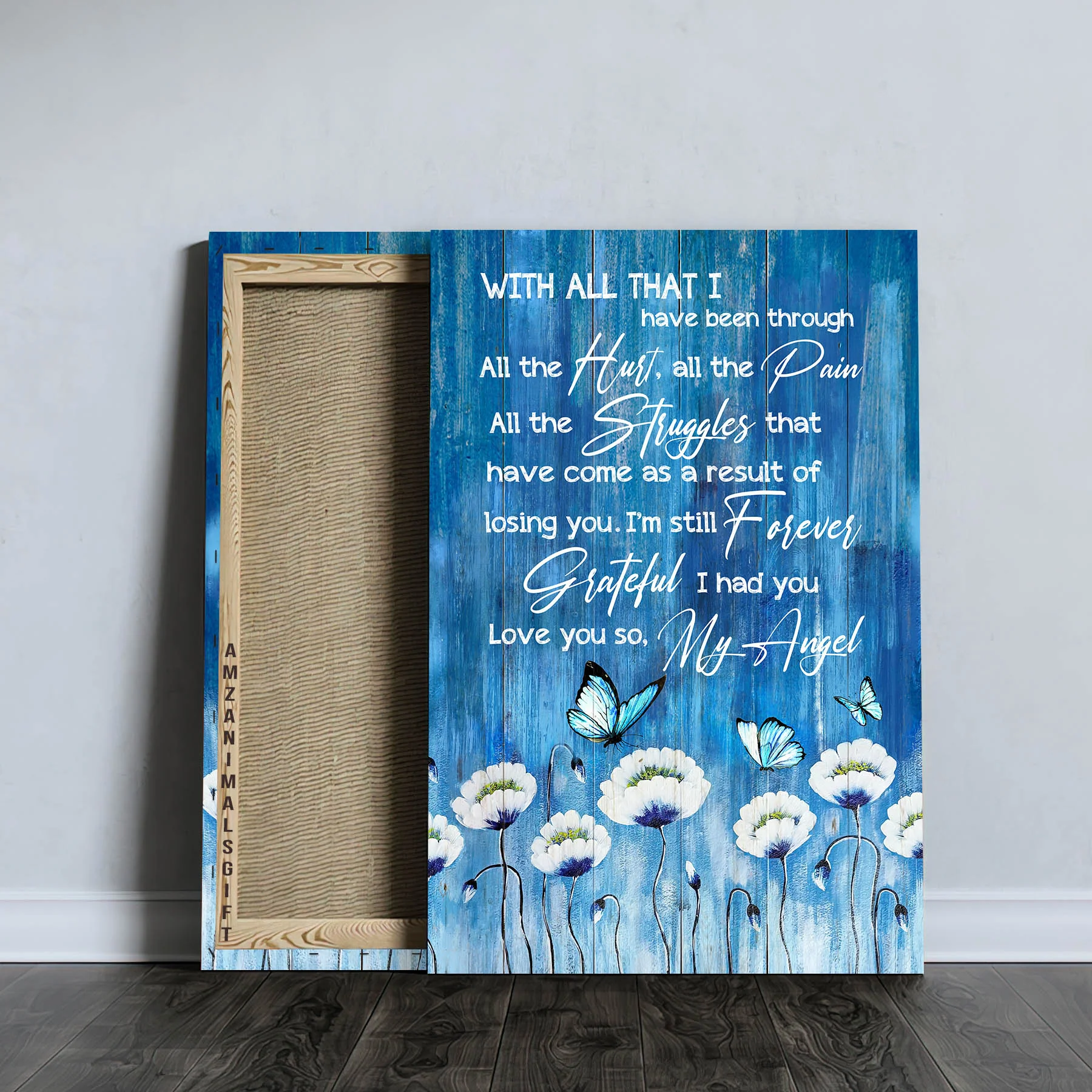 Memorial Premium Wrapped Portrait Canvas - Blue Butterfly, White Flower Painting, I'm Still Forever Grateful I Had You - Heaven Gift For Members Family - Image 4