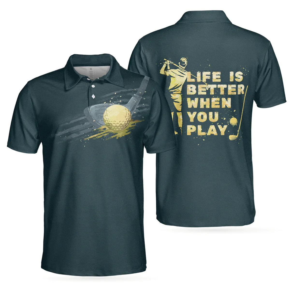 Men Golf Polo Shirt - Dark Green Golfing Men Polo Shirt, Life is better when you play Golf Artistic Men Polo Shirt - Perfect Gift For Men, Golfers