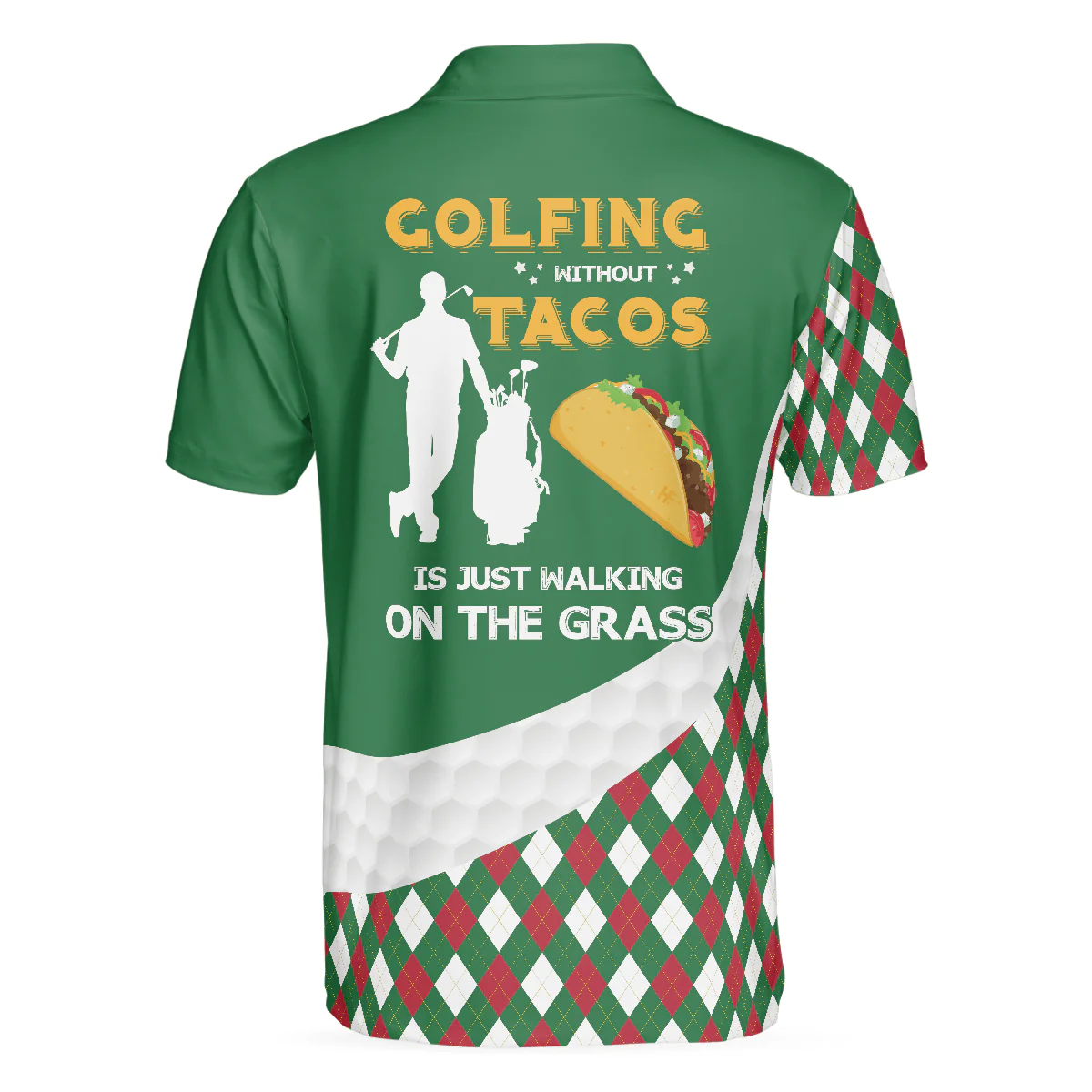 Men Golf Polo Shirt - Golfing Without Tacos Is Just Walking On The Grass Golf Shirt Men Polo Shirt - Perfect Polo Shirt For Men, Golfers - Image 2