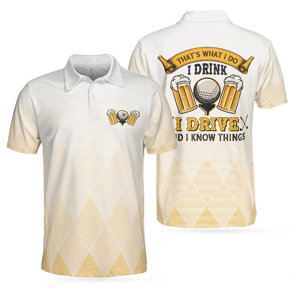 Men Golf Polo Shirt - I Drink I Drive And I Know Things Argyle Pattern Golf Polo Shirt, Golf Shirt For Beer Lovers, Best Gift For Men