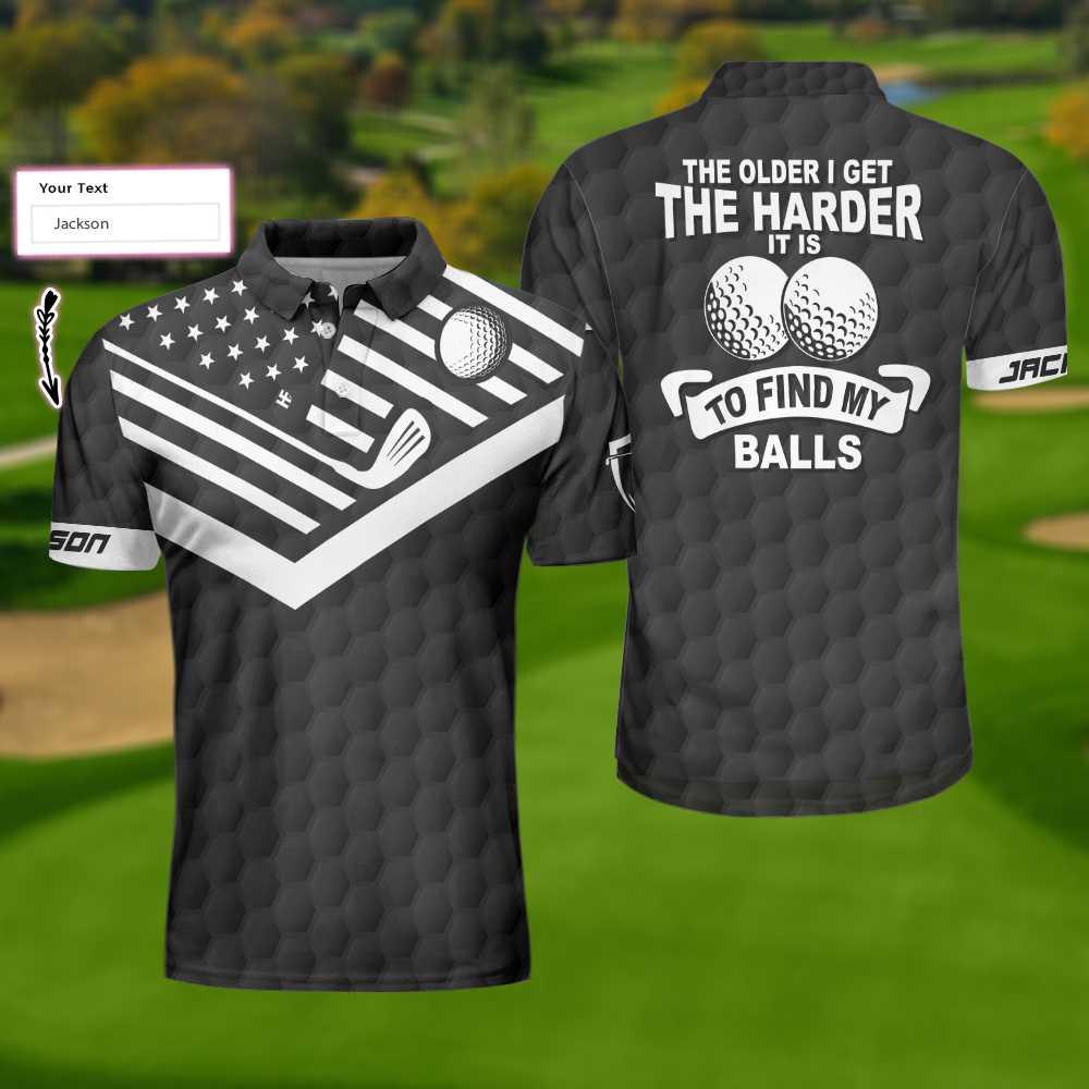 Men Golf Polo Shirt - The Older I Get The Harder It Is To Find My Balls Golf Custom Shirt, Personalized Black American Flag Golf Shirt For Men