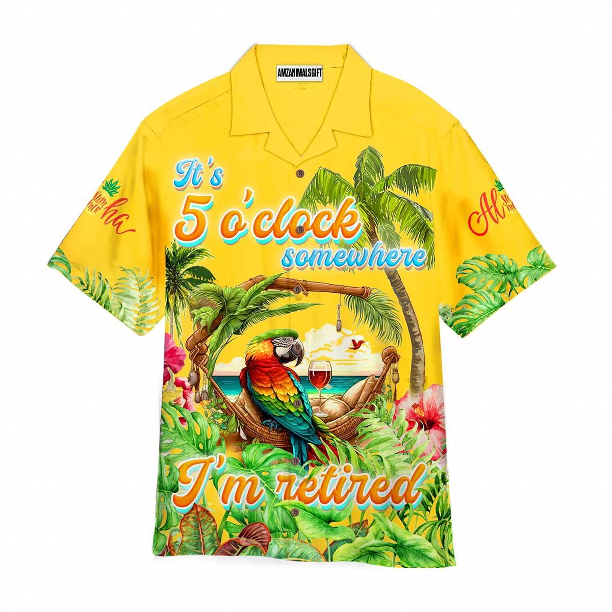 Parrot Aloha Hawaiian Shirt, I'm Retried Hawaiian Shirt, It’s Five O’clock Somewhere Parrots Hawaiian Shirt For Men & Women, Parrot Lover