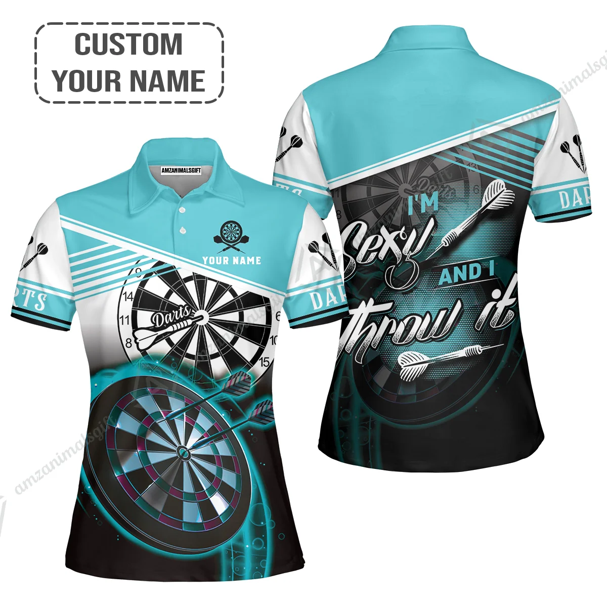 Personalized Darts Women Polo Shirt, Darts Cyan Color Customized Polo Shirt I'm Sexy And I Throw It, Outfits For Darts Players, Darts Team - Image 2