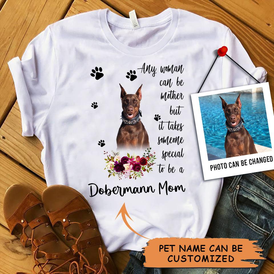 Personalized Dobermann Mom T Shirts, Happy Mother's Day From Dobermann For Humans, Women's Dobermann Gifts Dobermann Cute Dobermann Puppy T Shirts