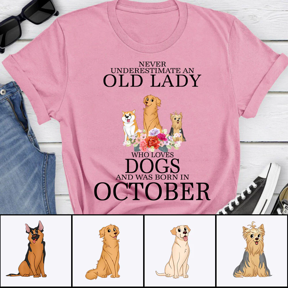 Personalized Dog Birth Month Shirts - Never Underestimate an old lady who loves dogs Custom T Shirt Hoodie Sweatshirt - Birthday Gifts - Image 2
