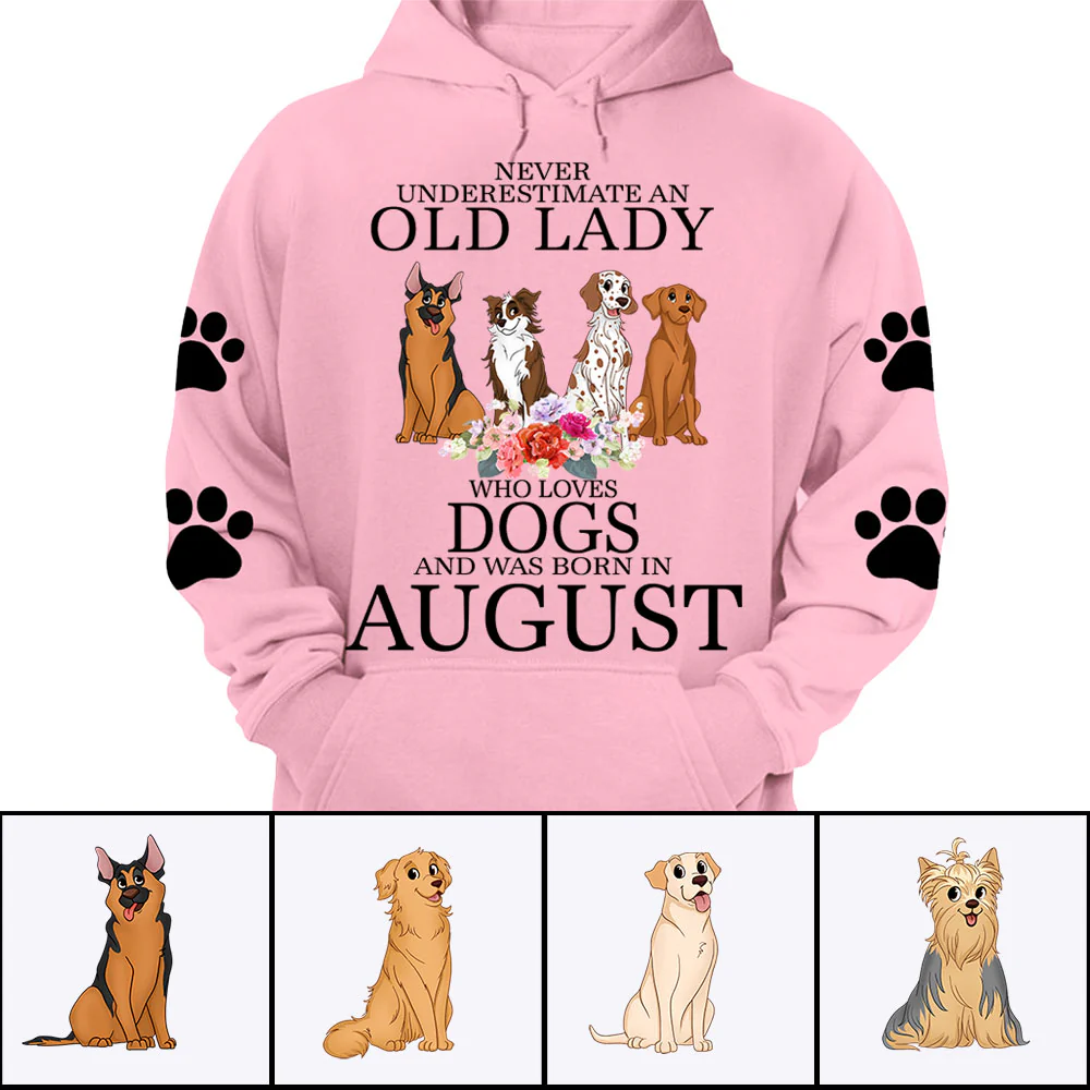 Personalized Dog Birth Month Shirts - Never Underestimate an old lady who loves dogs Custom T Shirt Hoodie Sweatshirt - Birthday Gifts - Image 4