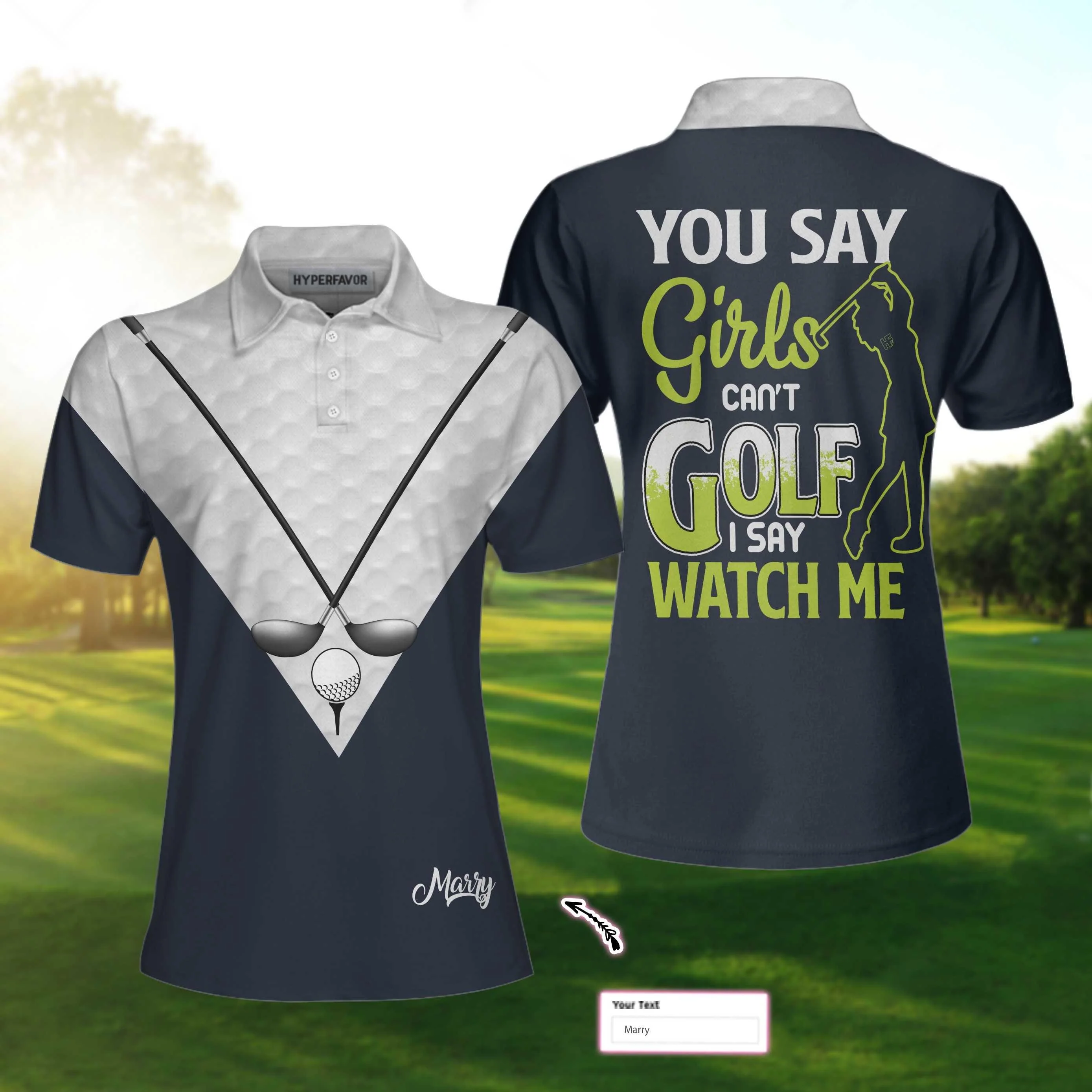 Personalized Golf Women Polo Shirt - Golf Clubs You Say Girls Can't Golf I Say Watch Me Custom Polo Shirt - Perfect Gift For Women, Golfers
