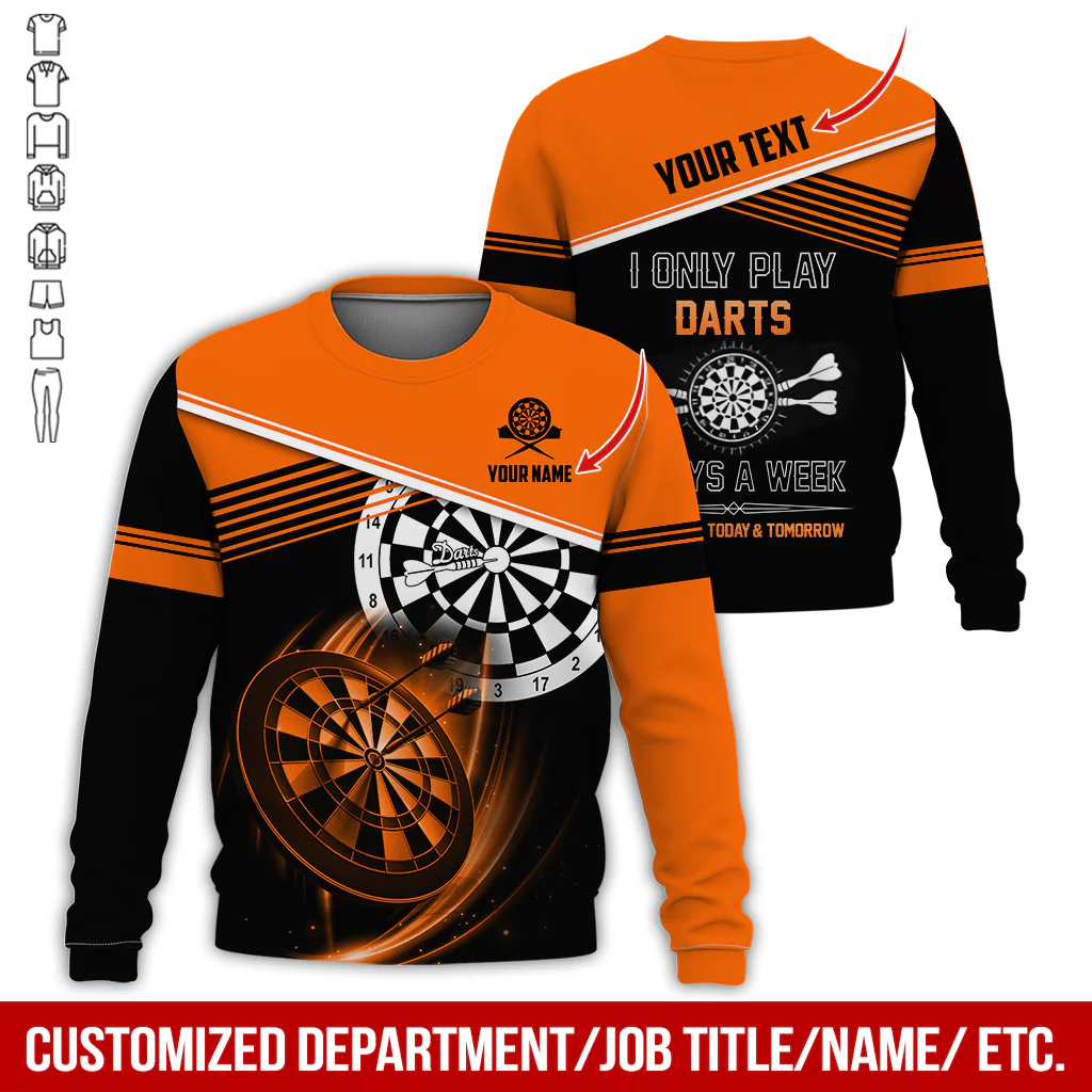 Personalized Name & Text Darts Sweatshirt, Customized I Only Play Darts Sweatshirt For Men & Women - Gift For Darts Lovers, Darts Players - Image 6