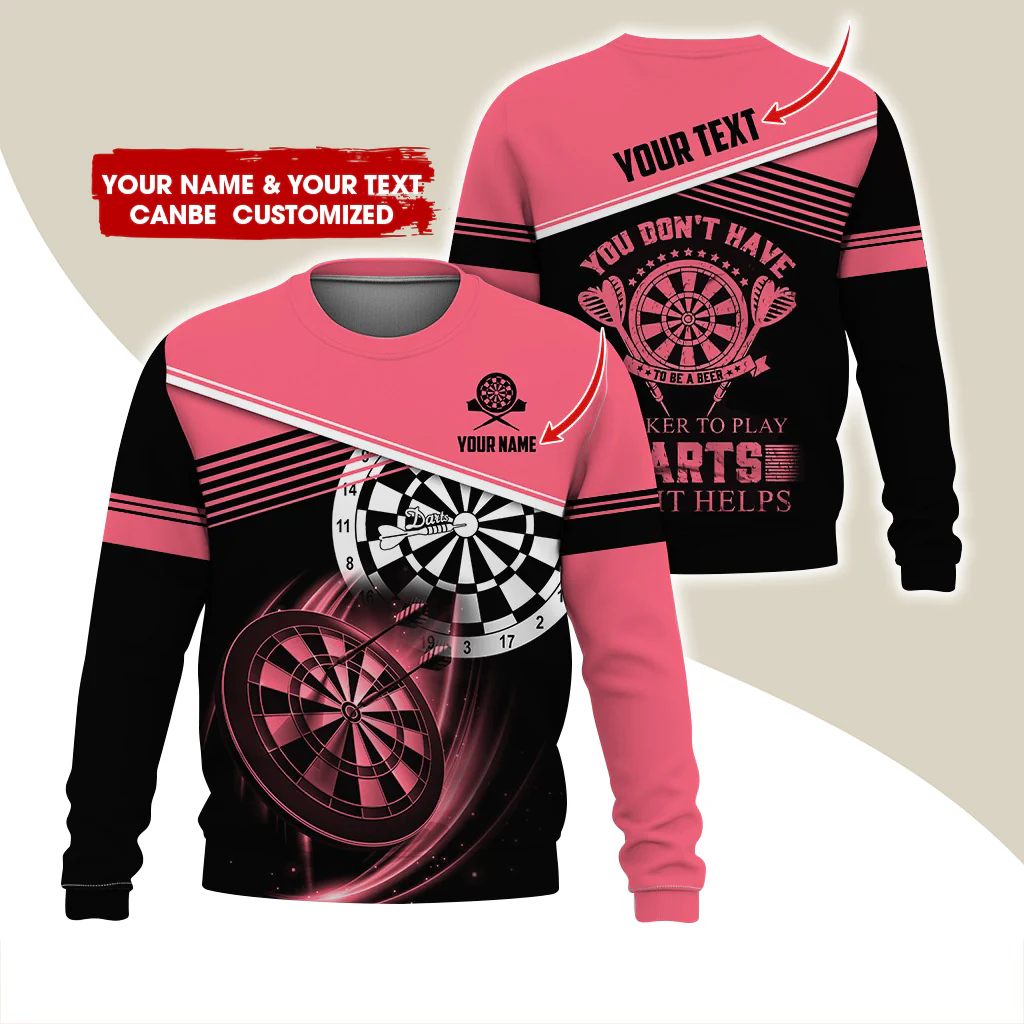 Personalized Name & Text Darts Sweatshirt, Customized You Don't Have Darts Sweatshirt For Men & Women - Gift For Darts Lovers, Darts Players - Image 5