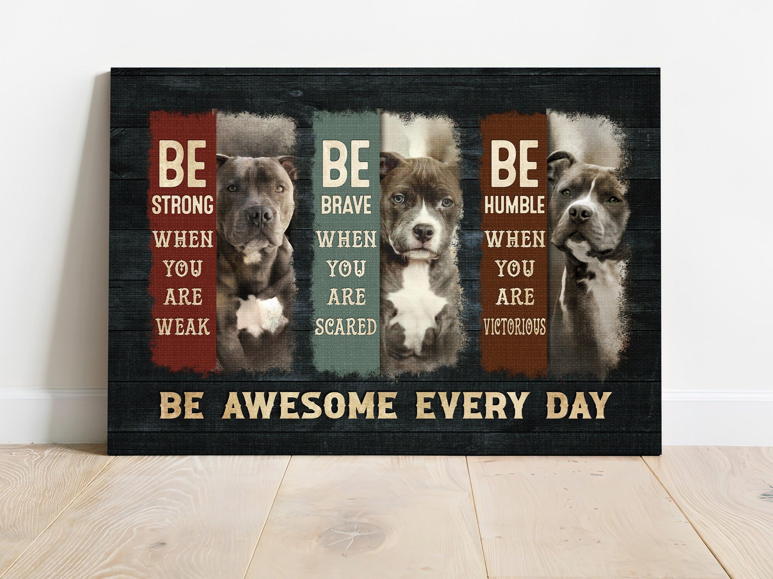 Pit Bull Premium Wrapped Landscape Canvas - Amazing Pit Bull, Be Awesome Every Day - Perfect Gift For Pit Bull Lovers - Image 2
