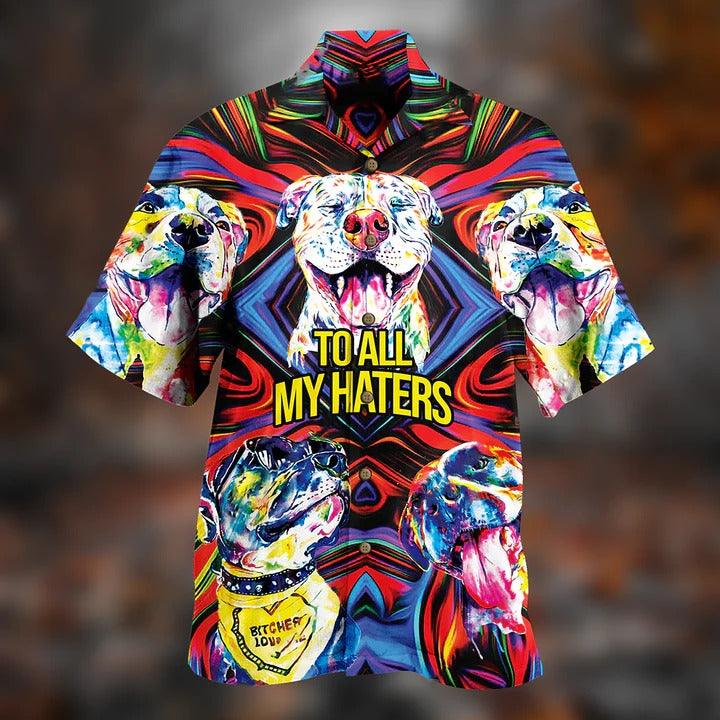 Pitbull Aloha Hawaii Shirt - Pitbull To All My Haters Hawaiian Shirt For Summer - Perfect Gift For Dog Lovers, Friend, Family - Image 2