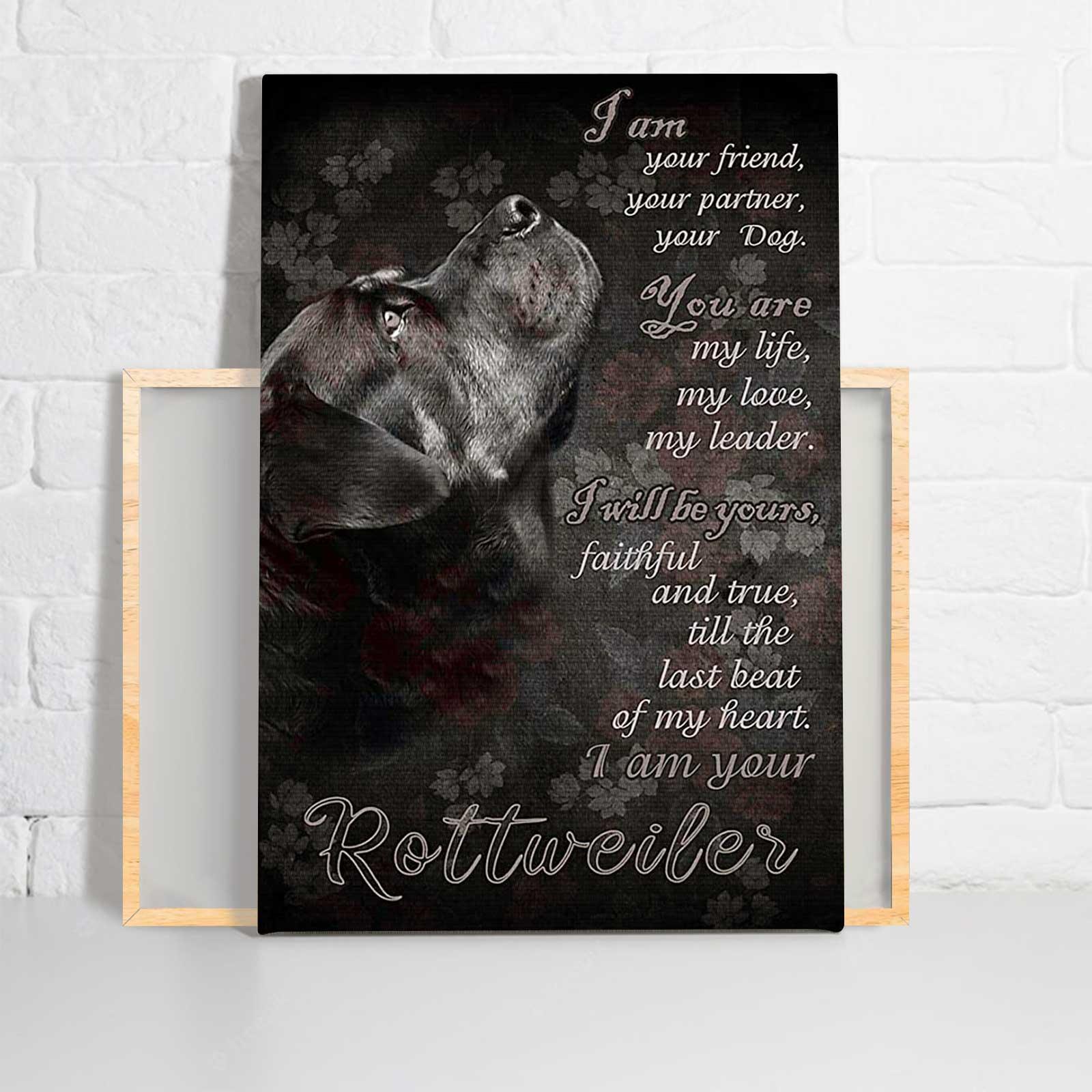 Rottweiler Portrait Canvas - I Am Your Friend, Your Partner, Your Dog Canvas - Perfect Gift For Rottweile Dog Lover, Breeder Or Dog Groomer Who Loves This Breed - Image 2