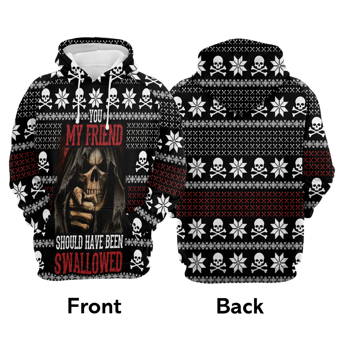 Skull Premium Christmas Hoodie, You My Friend Should Have Been Swallowed Unisex Hoodie For Men & Women - Perfect Gift For Christmas, Friends - Image 3
