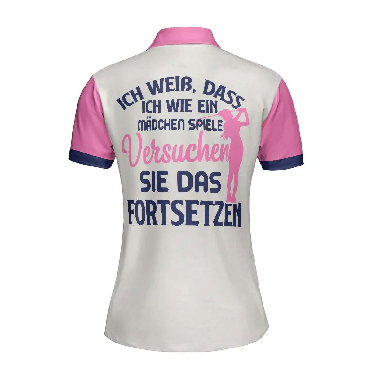 Golf Women Polo Shirt, Ich Weiß Dass Ich Wie Ein Mädchen Spiele Women Polo Shirts, Golf Gift For Wine, Ladies, Golfers - Image 3