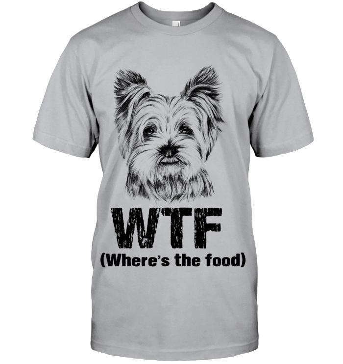Yorkie Unisex T-Shirt - Where's the Food Unisex T Shirt - Gift for Dog Lovers, Family, Friends - Image 5